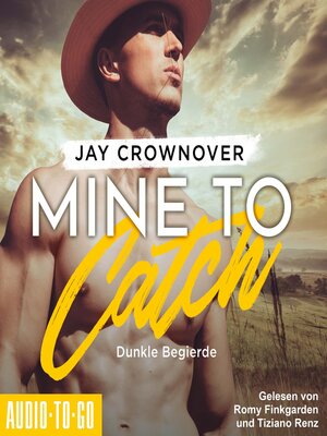 cover image of Mine to Catch--Dunkle Begierde--Getaway-Romance-Reihe, Band 3